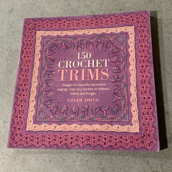 Other - 150 Crochet Trims Pattern Book by Susan Smith